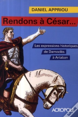 Capa do artigo Rendons À César... Les Expressions Historiques, De Damoclès À Artaban