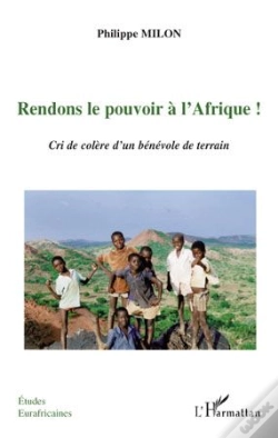 Capa do artigo Rendons Le Pouvoir À L'Afrique ! Cri De Colère D'Un Bénévole De Terrain