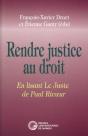 Rendre Justice Au Droit ; En Lisant Le Juste De Paul Ricoeur - Preview