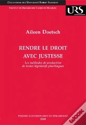 Capa do artigo Rendre Le Droit Avec Justesse ; Les Méthodes De Production De Textes Législatifs Plurilingues