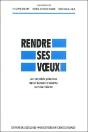 Rendre Ses Voeux ; Les Identites Pelerines Dans L'Europe Moderne Aux 16 Et 18e Siecles - Preview