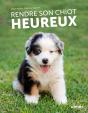 Rendre Son Chiot Heureux - Preview