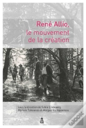 René Allio, Le Mouvement De La Création