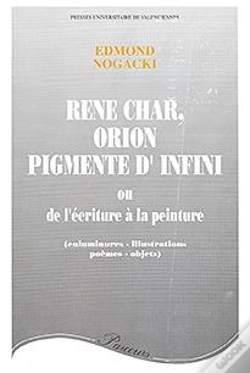 Capa do artigo René Char, Orion Pigmenté D'Infini : Ou De L'Écriture À La Peinture (Enluminures, Illustrations, Poèmes, Objets)