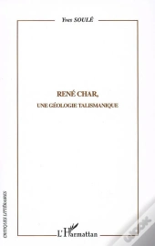 René Char, Une Géologie Talismanique