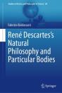 Rene Descartesâ€™S Natural Philosophy And Particular Bodies - Preview