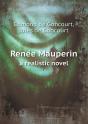 Rene E Mauperin A Realistic Novel - Preview