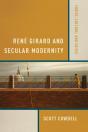 Rene Girard And Secular Modernity - Preview