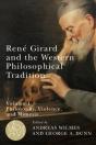 Rene Girard And The Western Philosophical Tradition, Volume 1 - Preview
