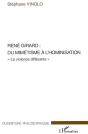 René Girard : Du Mimétisme À L'Hominisation ; «La Violence Différante» - Preview