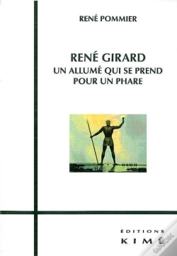 Capa do artigo René Girard : Un Allume Qui Se Prend Pour Un Phare