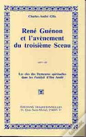Rene Guenon Et L'Avenement Du Troisieme Sceau