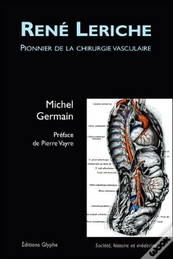 Capa do artigo Rene Leriche Pionnier De La Chirurgie Vasculaire