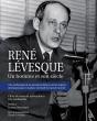 René Levesque : Un Homme Et Son Siècle - Preview