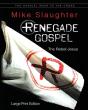 Renegade Gospel (Large Print) - Preview