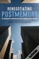 Renegotiating Postmemory