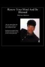 Renew Your Mind And Be Blessed - Preview