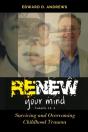 Renew Your Mind: Surviving And Overcomin - Preview