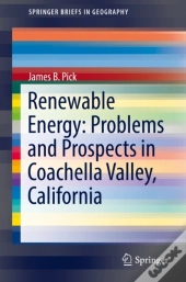 Renewable Energy: Problems And Prospects In Coachella Valley, California