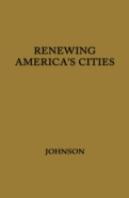 Renewing America'S Cities