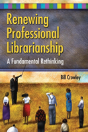 Renewing Professional Librarianship - Preview