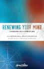 Renewing Your Mind--Thinking As A Christian - Preview