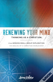 Capa do artigo Renewing Your Mind--Thinking As A Christian