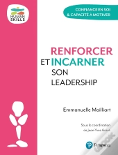 Renforcer Et Incarner Son Leadership