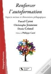 Renforcer L'Autoformation ; Aspects Sociaux Et Dimensions Pédagogiques
