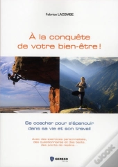 Renforcer Son Bien-Etre Pour Bien Vivre En Entreprise