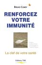 Renforcez Votre Immunité ; La Clef De Votre Santé - Preview