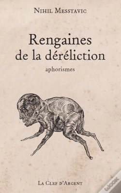 Capa do artigo Rengaines De La Déréliction ; Aphorismes