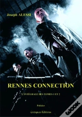 Rennes Connection, L'Integrale Des Tomes 1 Et 2