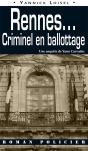 Rennes... Criminel En Ballottage - Preview