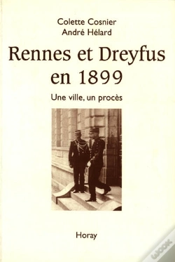 Capa do artigo Rennes Et Dreyfus En 1899 ; Une Ville, Un Proces