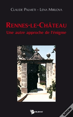 Capa do artigo Rennes-Le-Château ; Une Autre Approche De L'Énigme