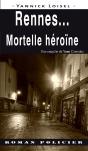 Rennes... Mortelle Heroine - Preview