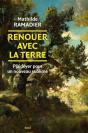 Renouer Avec La Terre : Plaidoyer Pour Un Nouveau Sublime - Preview