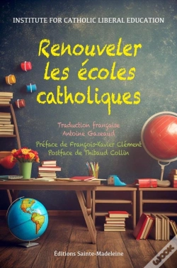 Capa do artigo Renouveler Les Écoles Catholiques : Comment Retrouver Une Conception Catholique Dans Une Époque Sécularisée