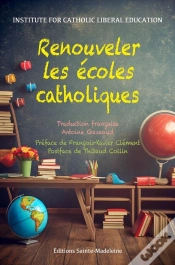 Capa do artigo Renouveler Les Écoles Catholiques : Comment Retrouver Une Conception Catholique Dans Une Époque Sécularisée
