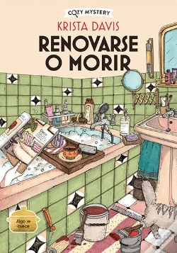 Capa do artigo Renovarse O Morir (Cozy Mystery)