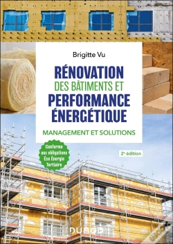 Capa do artigo Rénovation Des Bâtiments Et Performance Énergétique : Management Et Solutions (2e Édition)