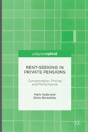 Rent-Seeking In Private Pensions - Preview
