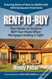 Rent-To-Buy: Your Hands-On Guide To Buy