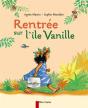 Rentrée Sur L'Île Vanille - Preview