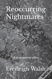 Reoccurring Nightmares