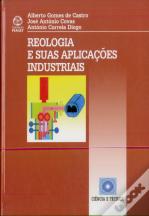 Reologia e Suas Aplicações Industriais