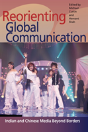 Reorienting Global Communication - Preview