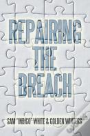 Repairing The Breach