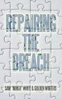 Repairing The Breach - Preview